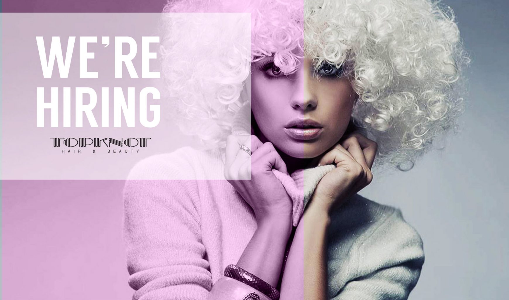 Careers Topknot Hair & Beauty Experienced Stylists and